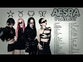 AESPA ALL SONGS PLAYLIST 2024 UPDATED NO ASD KPOPSTUDIO AESPA ALL SONGS PLAYLIST 2024 UPDATED NO ASD KPOPSTUDIO