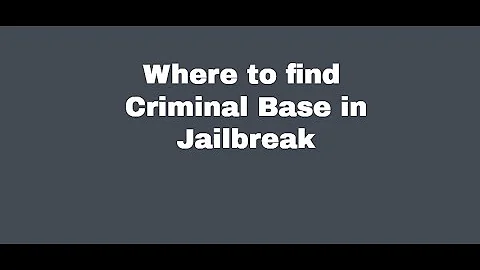 Criminal Base In Jail Break - criminal base in jail break roblox jailbreak where is the criminal base Criminal Base In Jail Break - roblox jailbreak where is the criminal base