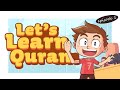 Lets learn quran  ep 1
