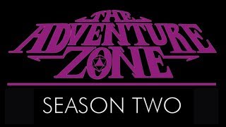 The Adventure Zone Season Two Announcement
