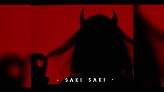 O Saki Saki (slowed + reverb) Resimi