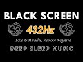 432hz luck luck love  miracles remove negative  think more positive  deep sleep music