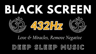 432hz Luck Luck, Love & Miracles, Remove Negative | Think More Positive,  Deep Sleep Music
