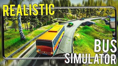 Top 10 Best Realistic Bus Simulator for Android & iOS Games 2021