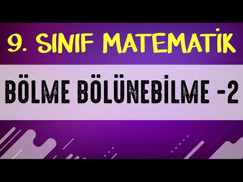 Bölme Bölünebilme -2  | 9. SINIF MATEMATİK | ŞENOL HOCA