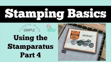 Stamparatus Basics Part 4