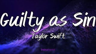 Guilty as Sin - Taylor Swift (Instrumental)