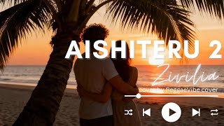 AISHITERU 2 zivilia cover Reggae - cover aishiteru 2 zivilia reggae version