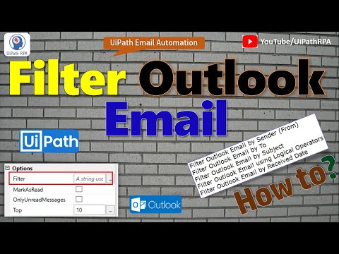 How to Filter Outlook Mail Message in UiPath - Part 1 | Email Automation in UIPath | UiPath RPA