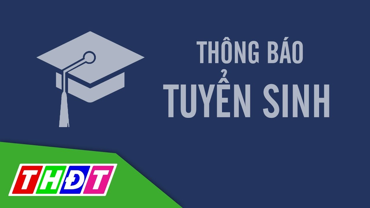 Trường Cao đẳng Nghề Đồng Tháp thông báo Tuyển sinh 2018 | THDT