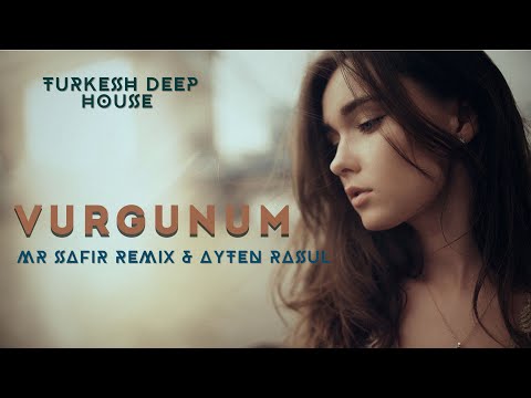 Vurgunum | Mr Safir Music | Turkesh Deep House |