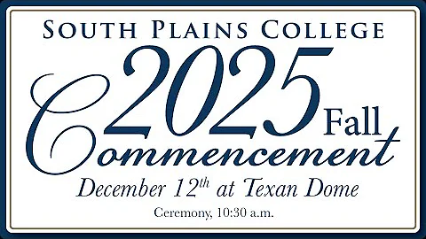 The South Plains College 2025 Fall Commencement