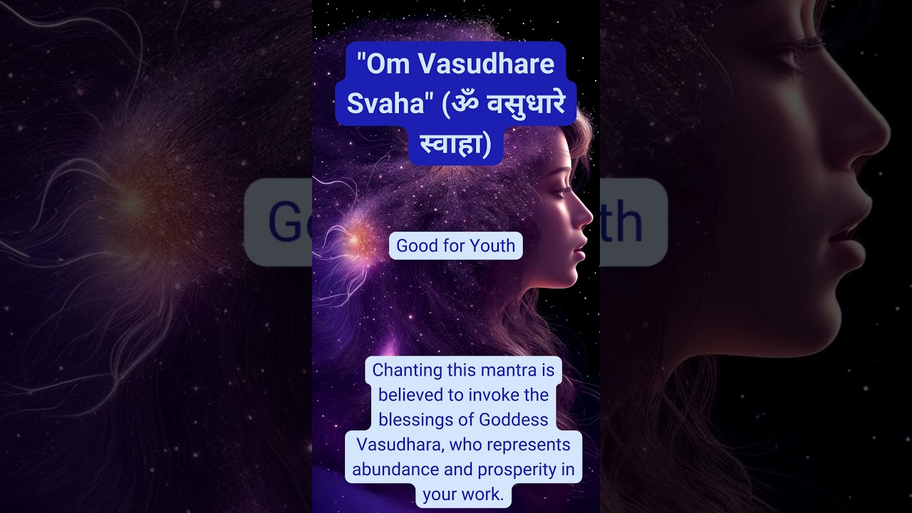 Om Vasudhare Svaha