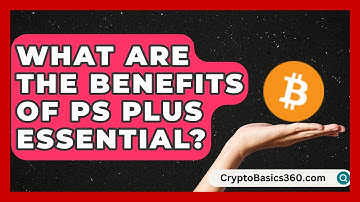 What Are the Benefits of PS Plus Essential? | Blue Button Gaming