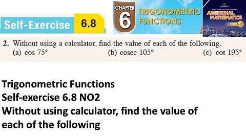 Trigonometric Functions self-exercise 6.8 Q2 latihan kendiri 6.8 form 5 add maths kssm spm textbook