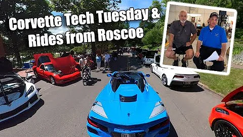 CORVETTE TECH TUESDAY & YOUR RIDES FROM ROSCOE