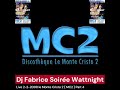 Dj fabrice  live discothque le monte cristo soire wattnight part 4 