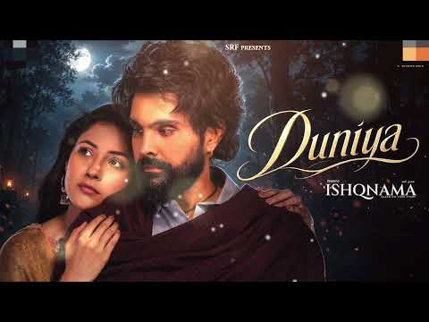 Duniya |Ishqnama |Jai Randhhawa |Shehnaaz Gill |kishu |Jaani |Mir Desai
