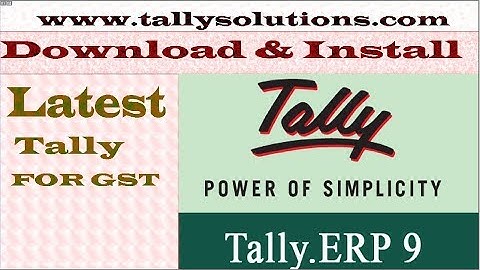 How to download tally erp 9 version 6.2  with GST Version.