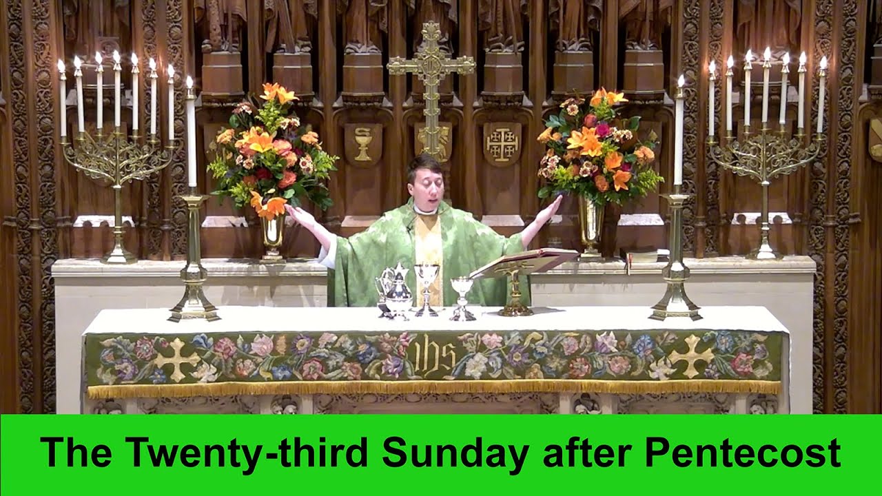 The Holy Eucharist: Rite II on The Twenty-third Sunday after Pentecost ...