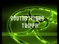 Southstylers - Trippp