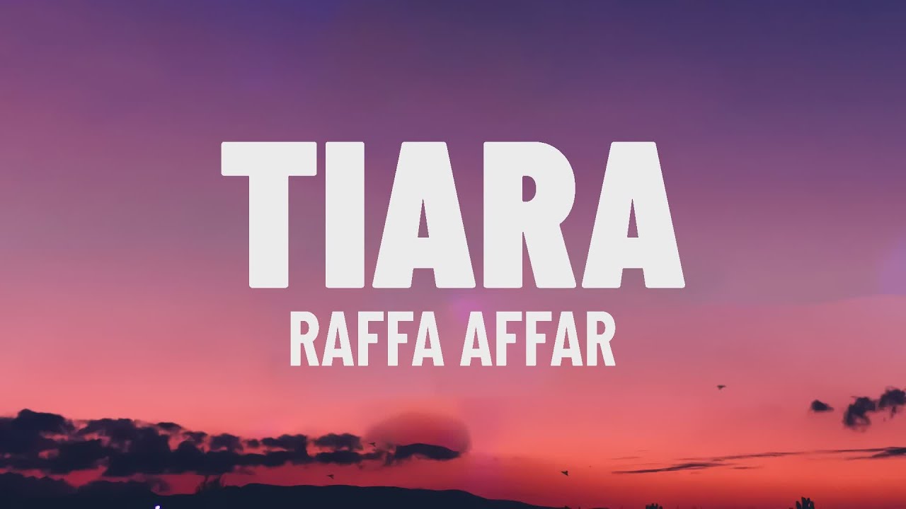 Raffa Affar Tiara (Lirik/Lagu) YouTube