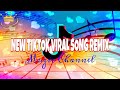 New tiktok viral song remix  muzic channel