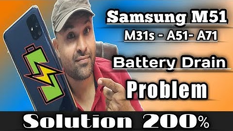 Samsung M51 Battery Drain Problem Solved