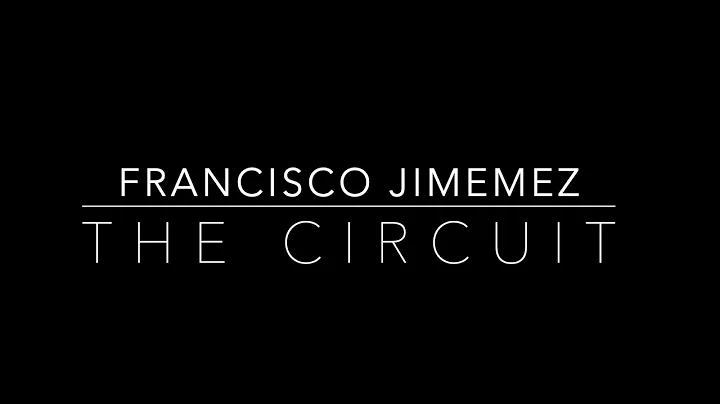 Francisco Jimenez - The Circuit
