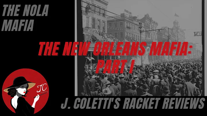 Episode 51: The New Orleans Mafia (Part I)