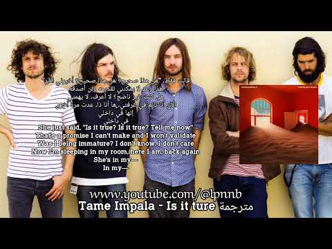 Tame Impala - Is it true (2019) مترجمة