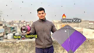 🔥New + Testing Mono Kite | Kite Cutting | Kite Flying | Kite