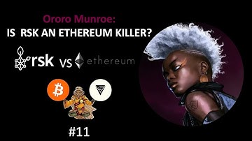 IS RSK AN ETHEREUM KILLER? Ororo cofounder and lead developer for SOVRYN gives her answer!