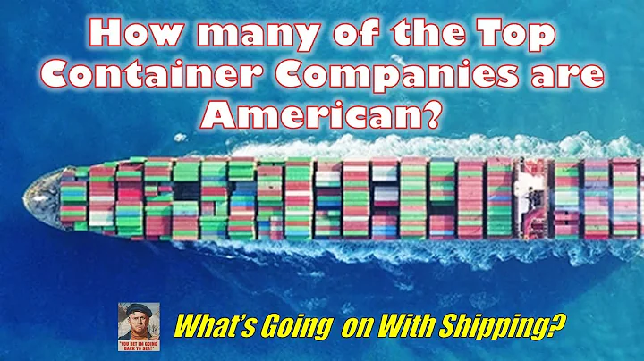 How many of the Top Container Companies Are Americ...