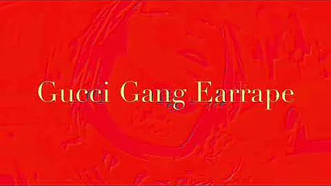 Gucci Gang Earrape