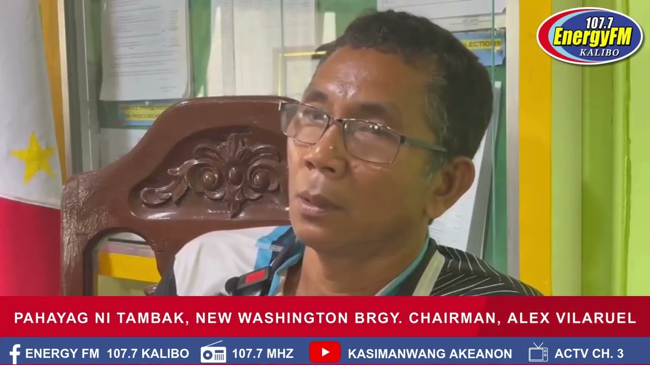 WATCH| Pahayag ni Tambak, New Washington Brgy. Chairman, Alex Vilaruel.