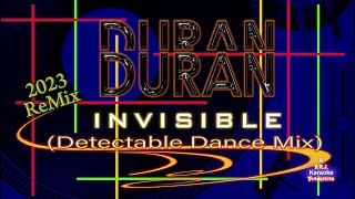 Duran Duran - Invisible - Enhanced (2023) w/bkgds Remix Karaoke EPIC HD