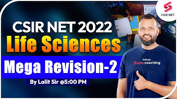 CSIR NET June 2023 | Life Science | Mega Revision-2 | Most Important Session | Lalit Sir