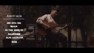 Best of Anuv Jain 2026 | Top 6 Songs of Anuv Jain | Inaam | Jo Tum Mere Ho | Gul | Alag Aasmaan