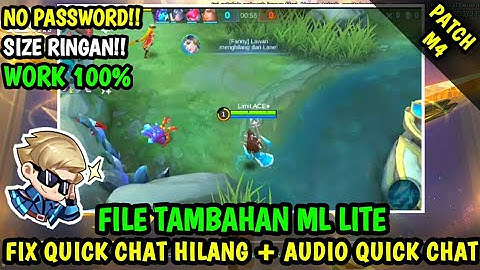 Data Fix Quick Chat Hilang + Audio Quick Chat Terbaru Patch M4 | Data Tambahan ml lite