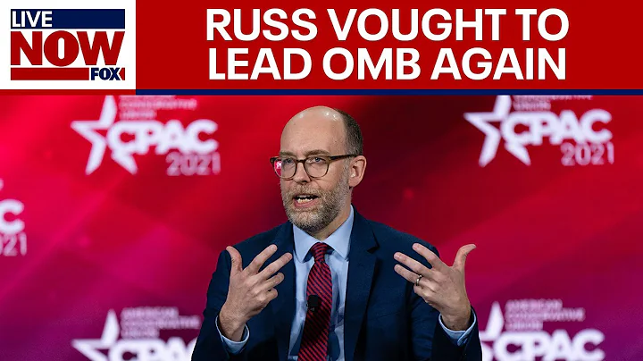 Trump taps Project 2025 author Russ Vought to lead OMB again | LiveNOW from FOX