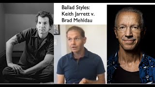 Keith Jarrett v. Brad Mehldau Ballad Styles