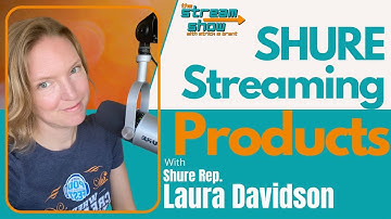 The Stream Show With SHURE Rep. Laura Davidson