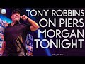 Tony Robbins Motivation - Tony Robbins on Piers Morgan Tonight