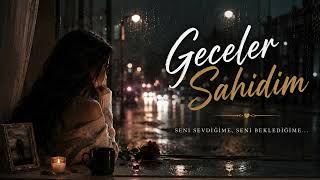 Geceler Şahidim Lorvia Seni Sevdiğime Geceler Şahit