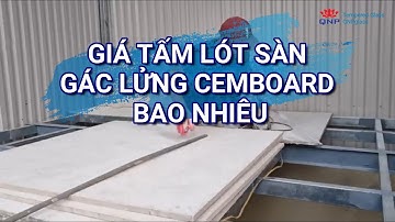 Giá Tấm Lót Sàn Gác Lửng Cemboard Bao Nhiêu | 0981 852 375