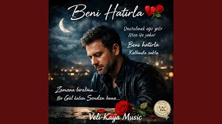 Beni Hatırla - Veli Kaya