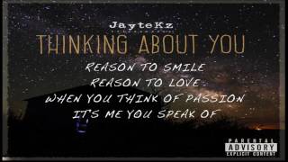 Watch Jaytekz Thinking About You video