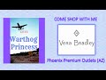 Vera Bradley Outlet Shopping in PHX -- Includes HAUL (28 Jun 20)