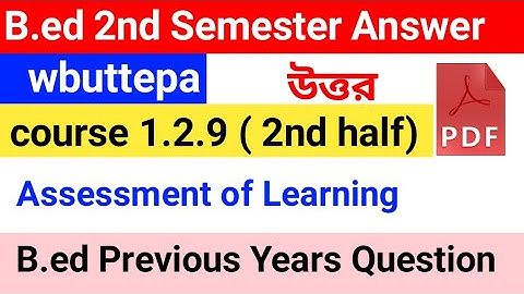 B.ed 2nd semester course 1.2.9 (2nd half) answer pdf | B.ed 2nd semester previous year question